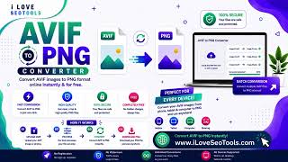 🖼️ Free AVIF to PNG Converter – Convert AVIF Images to PNG Online | iLoveSEOTools
