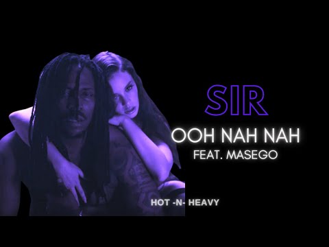Ooh Nah Nah 🔥 SiR and Masego 🫦