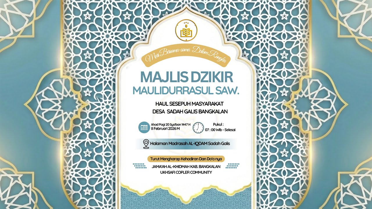 🔴LIVE STREAMING MAJLIS DZIKIR MAULIDURRASUL SAW & HAUL SESEPUH DESA SADAH - GALIS - BANGKALAN.