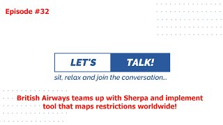 British Airways teams up with Sherpa and implement a tool that maps restrictions worldwide!