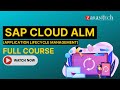 Sap cloud alm application lifecycle management  full course  zarantech