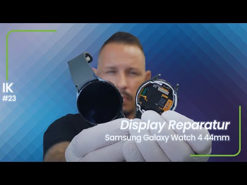 #InsideKavits: Samsung Galaxy Watch 4 Display Reparatur, Watch 4 Display wechseln, So geht es