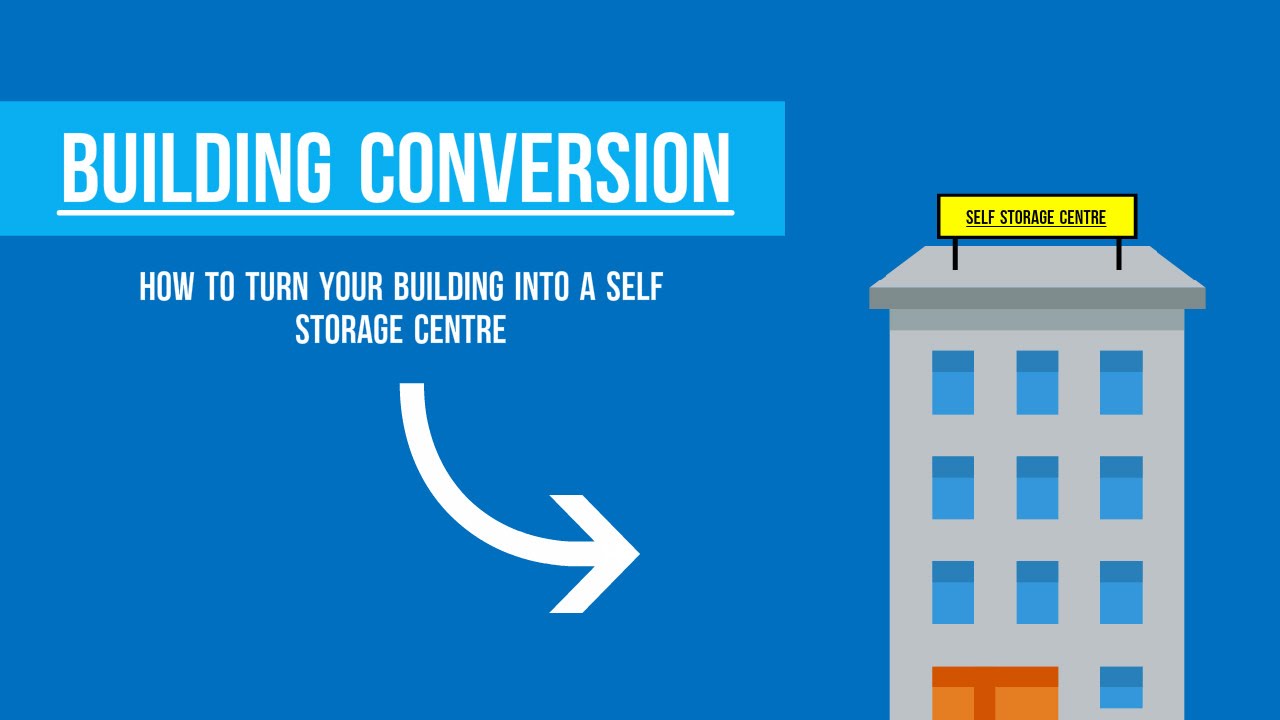 PSL: Convert Your Unused Building For Self Storage