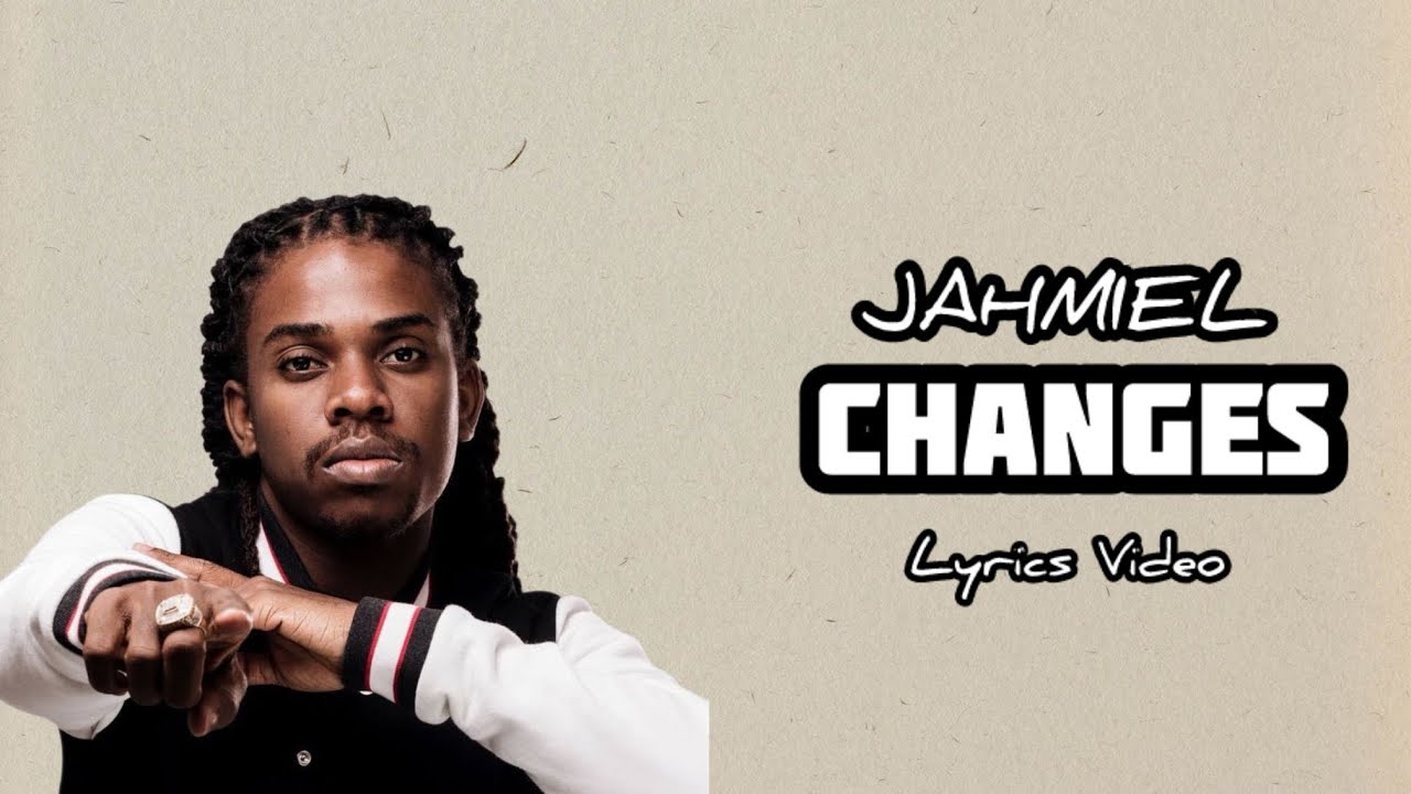 YouTube에서 JAHMIEL - CHANGES (LYRICS) 보기 YouTube에서 JAHMIEL - CHANGES (LYRICS) 보기