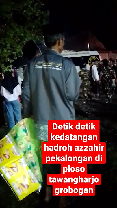 kedatangan group hadroh azzahir di ploso tawangharjo grobogan