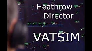 Heathrow Director ATC Time Lapse (VATSIM)