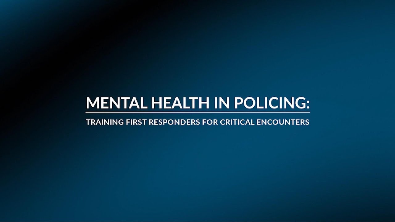 Mental Health in Policing: Training First Responders for Critical ...
