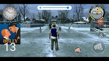 Bully: Anniversary Edition Part 13 - Gameplay Walkthrough (IOS ,Android)