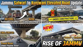 Jammu Satwari to Kunjwani elevated road update | Rise of Jammu