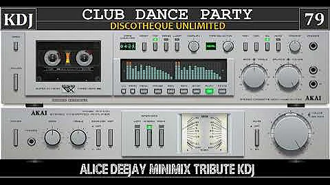 Alice Deejay (Minimix KDJ Tribute)(Club Dance Party 79 KDJ)