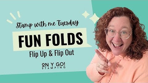 Flip-Up and Flip-Out Fun Fold Card Tutorial – Quick, Easy, Wow!