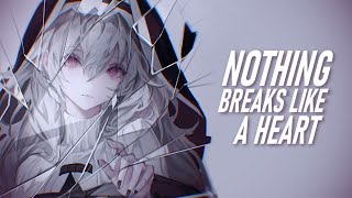 Nightcore - Nothing Breaks Like a Heart // lyrics Resimi