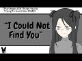 I Could Not Find You (Creepy Girl ASMR)