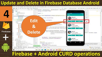 4. Update and Delete data in Firebase Database | Android