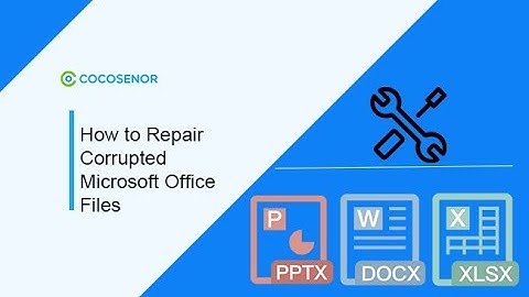 How to Repair Corrupted Microsoft Office Files