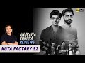 Kota Factory Season 2 | Anupama Chopra