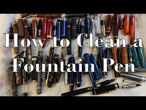 How to Clean a Fountain Pen