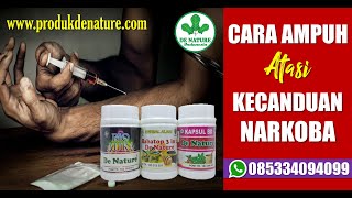 OBAT KECANDUAN NARKOBA JENIS SABU - RESEP HERBAL MENGATASI KECANDUAN NARKOBA MABUK NARKOTIKA SABU