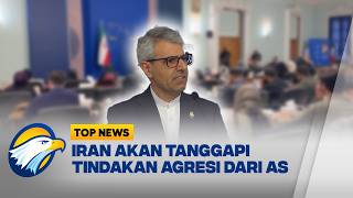 TOP TOPIC -   Trump Ancam 'Serangan Terbatas', Iran Akan Balas  [Top News]