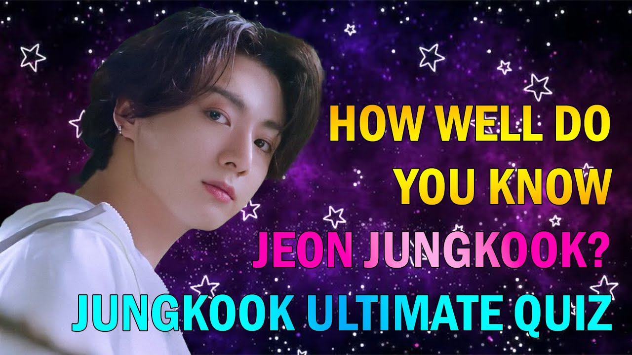 HOW WELL DO YOU KNOW JEON JUNGKOOK | JUNGKOOK ULTIMATE QUIZ | #bts #