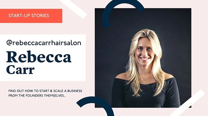 Start up Stories | Rebecca Carr Hair Salon