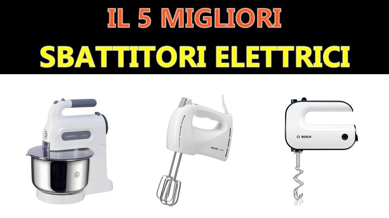 Il Miglior Sbattitori elettrici 2020 