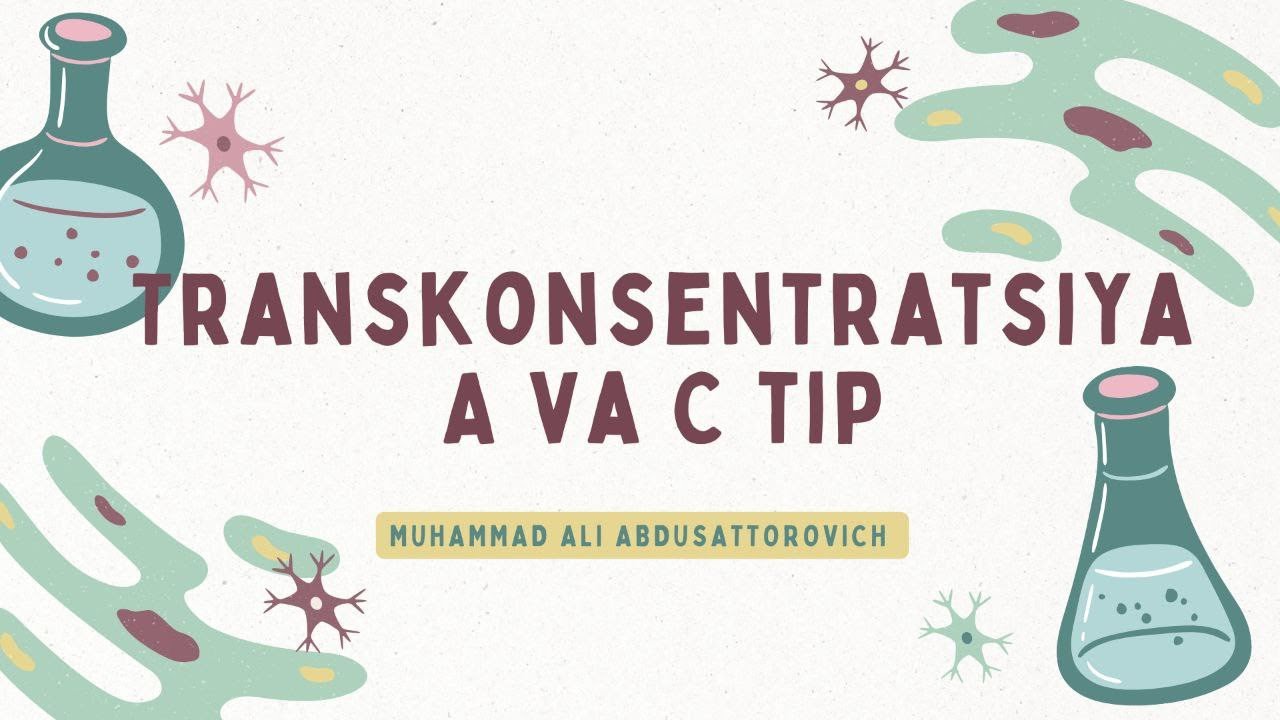 Transkonsentratsiya  A va C tip