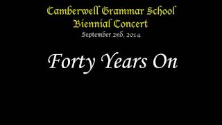 Forty Years On  CGS Biennial Concert 2014