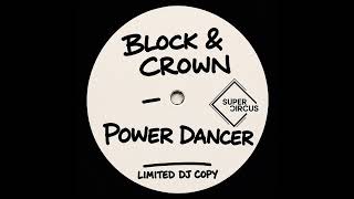 Block & Crown - Power Dancer (Original Mix)