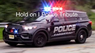 Hold on | Police Tribute