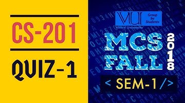 Quiz-01 CS-201 INTRODUCTION TO PROGRAMMING MCS Fall-2018