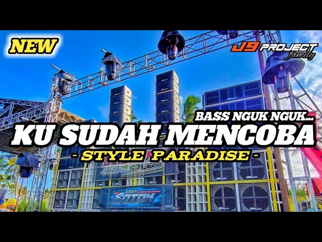 Dj kusudah mencoba tuk berikan bunga ✓ bass nguk nguk ✓ style paradise ✓ class=