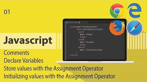 JavaScript | Declare Variables ,Store and Initializing values with the Assignment Operator (01)