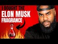 I Bought Elon Musk&#39;s Fragrance (Burnt Hair)