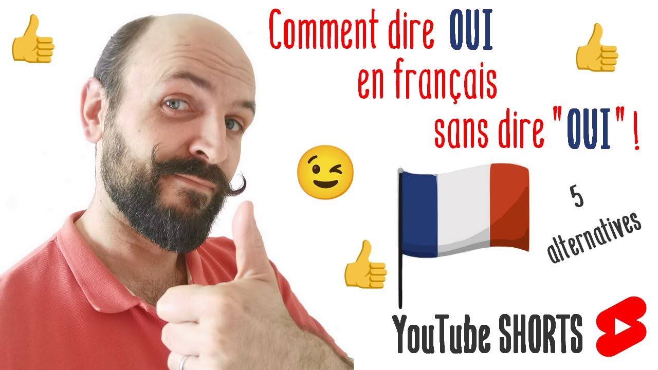 🇫🇷 Comment dire OUI en français sans dire "OUI" ? 5 possibilités !