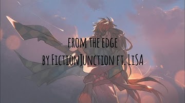 Download From The Edge Fictionjunction Feat Lisa Mp3 Free And Mp4