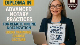 Advanced Notary Practice for Remote Online Notary