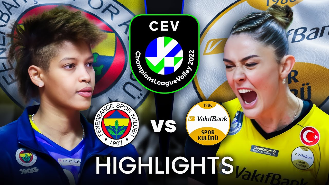 Fenerbahçe vs VakifBank | Full Match | CEV Champions League Volley 2022