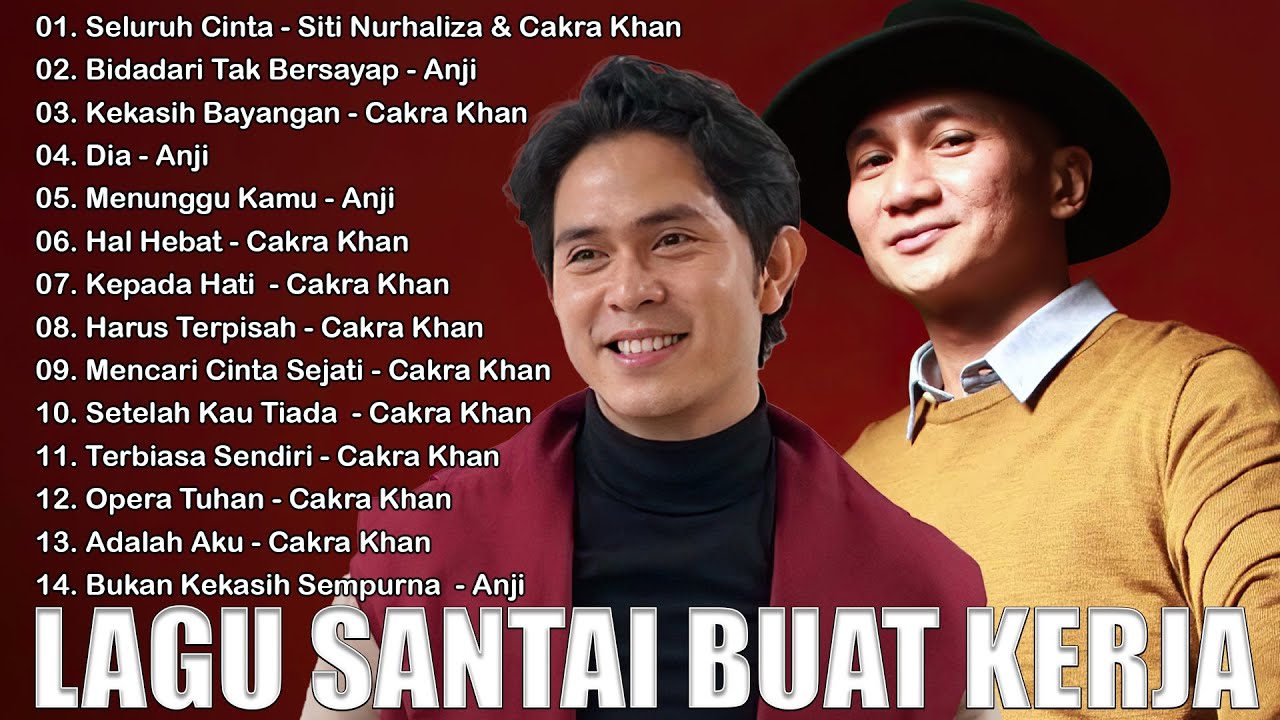 Anji,Cakra Khan [ Full Album ] Lagu Pop Indonesia Enak Didengar Waktu Jam Santai Anda
