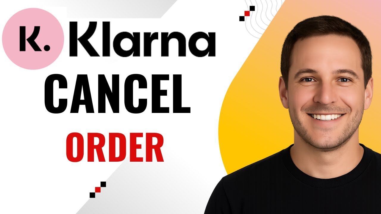 How to Cancel a Klarna Order – Quick & Easy