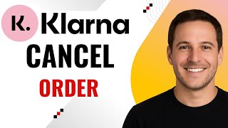 How to Cancel a Klarna Order – Quick & Easy