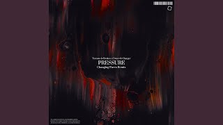 Pressure (Changing Faces Remix)