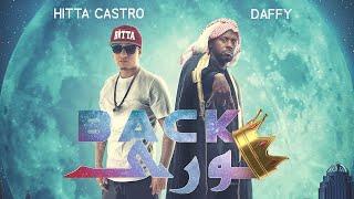 Daffy X Hitta Castro - Back (Official Music Video) | دافي و هتا كاسترو - ورى