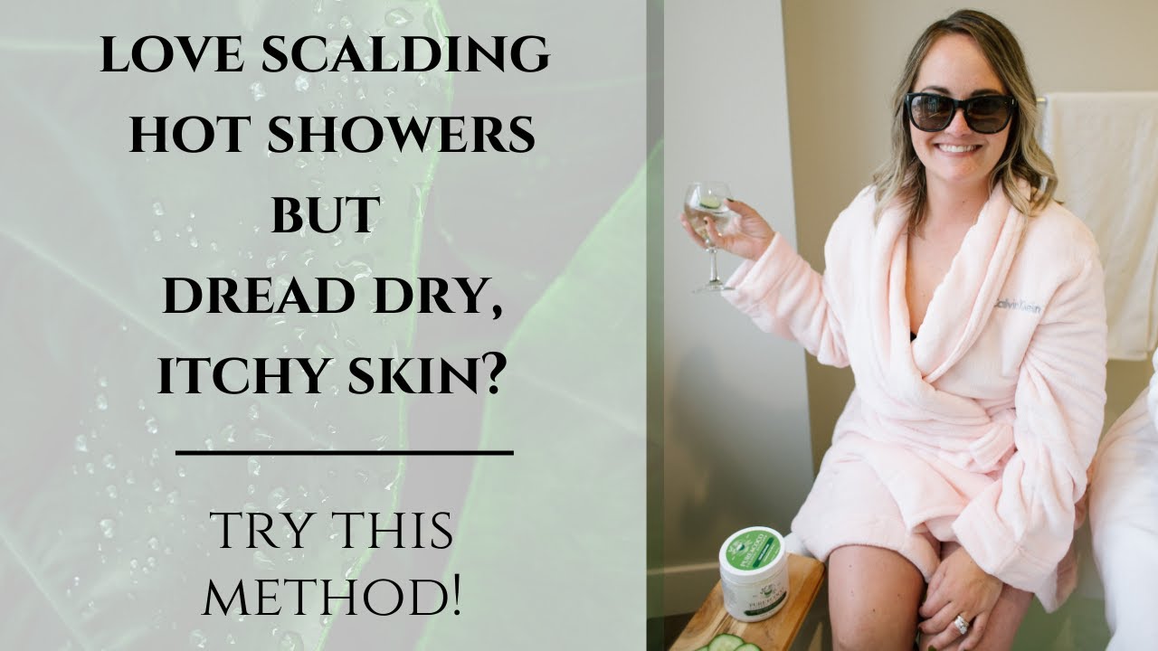 How to take hot showers without drying out skin winwin YouTube