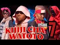 KIJIJI CHA WATOTO Episode 7