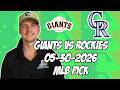 San Francisco Giants vs Colorado Rockies 5/30/26 MLB Pick & Prediction | MLB Betting Tips