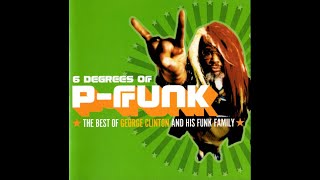 George Clinton &amp; The P-Funk All Stars - Funky Kind (Gonna Knock It Down)