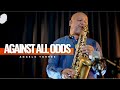 AGAINST ALL ODDS (Phil Collins) INSTRUMENTAL SAX COVER - Angelo Torres- AT Romantic class