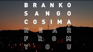 Branko & Sango - Hear From You (feat. Cosima) chords