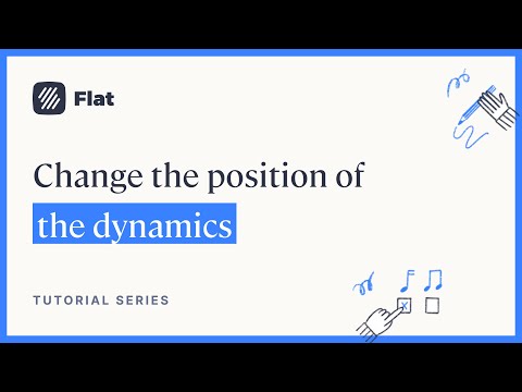 Change the position of the dynamics on Flat